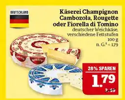 Marktkauf Käserei champignon cambozola, rougette oder fiorella di tomino Angebot