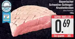 E-Center Bayerischer Schweine-Schlegel- Krustenbraten Angebot