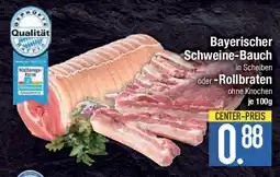 E-Center Bayerischer Schweine-Bauch oder-Rollbraten Angebot