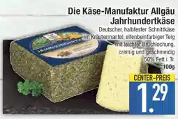 E-Center Die Käse-Manufaktur Allgäu Jahrhundertkäse Angebot