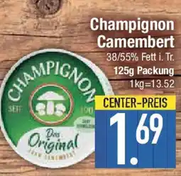 E-Center Champignon Camembert Angebot