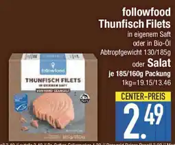 E-Center followfood Thunfisch Filets oder Salat Angebot