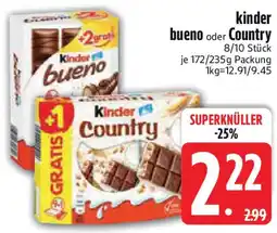 Edeka kinder bueno oder Country Angebot