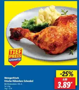 Lidl Metzgerfrisch Frische Hähnchen-Schenkel Angebot