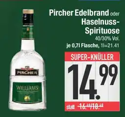 E-Center Pircher Edelbrand oder Haselnuss- Spirituose Angebot
