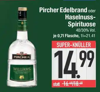 E-Center Pircher Edelbrand oder Haselnuss- Spirituose Angebot