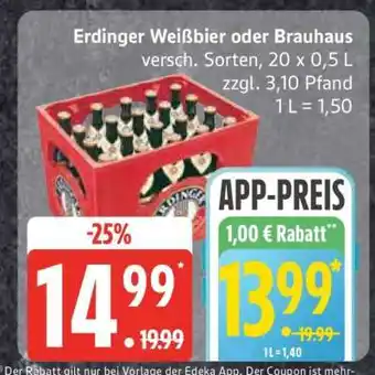 Edeka Erdinger Weißbier oder Brauhaus Angebot