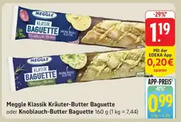 Edeka Meggle Klassik Kräuter-Butter Baguette oder Knoblauch-Butter Baguette Angebot
