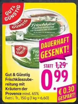 Edeka Gut & Günstig Frischkäsezubereitung mit Kräutern der Provence Angebot