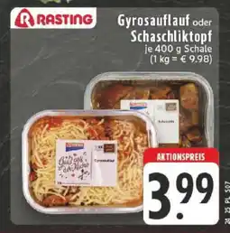 Edeka Rasting Gyrosauflauf oder Schaschliktopf Angebot