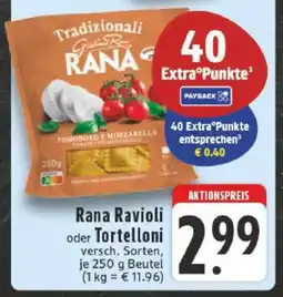 Edeka Rana Ravioli oder Tortelloni Angebot