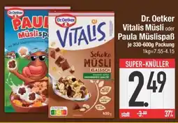 Edeka Dr. Oetker Vitalis Müsli oder Paula Müslispaß Angebot