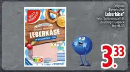 Edeka Original Bayerischer Leberkäse Angebot