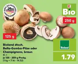 Kaufland Bioland dtsch. Bella-Gomba-Pilze oder Champignons, braun Angebot