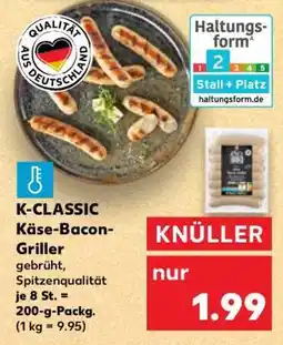 Kaufland K-CLASSIC Käse-Bacon-Griller Angebot