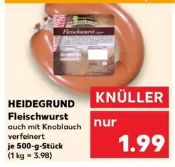 Kaufland HEIDEGRUND Fleischwurst Angebot
