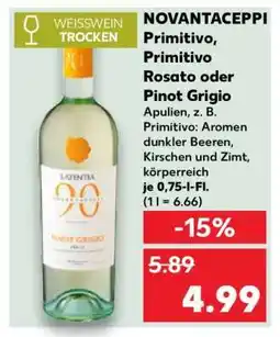 Kaufland NOVANTACEPPI Primitivo, Primitivo Rosato oder Pinot Grigio Angebot
