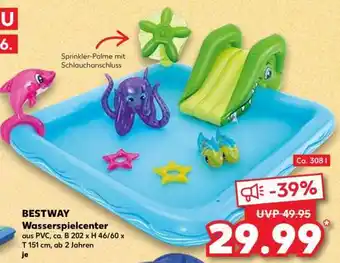 Kaufland Bestway Wasserspielcenter Angebot