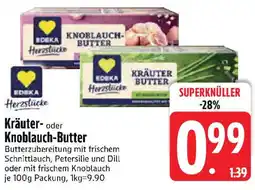 Edeka Kräuter- oder Knoblauch-Butter Angebot