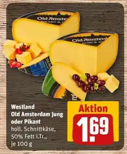 REWE Westland Old Amsterdam jung oder pikant Angebot