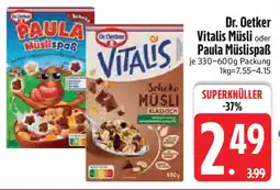 Edeka Dr. Oetker Vitalis Müsli oder Paula Müslispaẞ Angebot