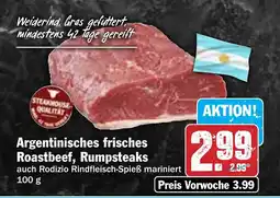 Hit Argentinisches frisches Roastbeef, Rumpsteaks Angebot
