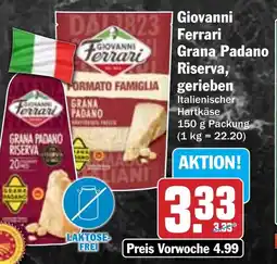Hit Giovanni Ferrari Grana Padano Riserva, gerieben Angebot