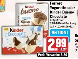 Hit Ferrero Yogurette oder Kinder Bueno/ Chocolate Angebot