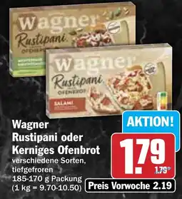 Hit Wagner Rustipani oder Kerniges Ofenbrot Angebot