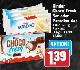 Hit kinder Choco Fresh 5er oder Paradiso 4er Angebot