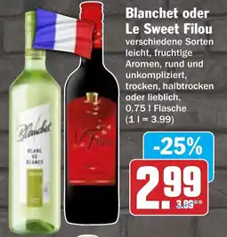 Hit Blanchet oder Le Sweet Filou Angebot