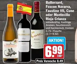 Hit Butterzard, Foxcon Navarra, Faustino VII, Cune oder Montecillo Rioja Crianza Angebot