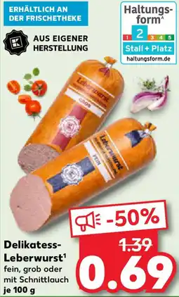 Kaufland Delikatess Leberwurst Angebot
