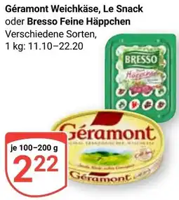 Globus Géramont Weichkäse, Le Snack oder Bresso Feine Häppchen Angebot