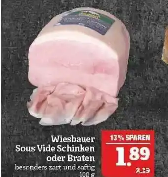 Marktkauf Wiesbauer Sous Vide Schinken Oder Braten Angebot