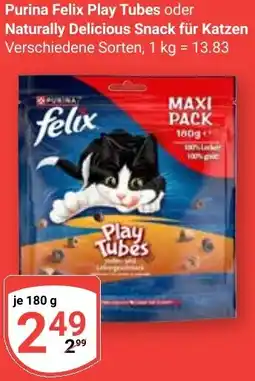 Globus Purina Felix Play Tubes oder Naturally Delicious Snack für Katzen Angebot