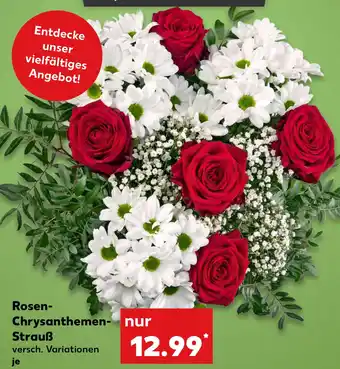 Kaufland Rosen- Chrysanthemen- Strauß Angebot