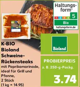 Kaufland K-BIO Bioland Schweine- Rückensteaks Angebot
