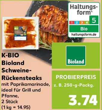 Kaufland K-BIO Bioland Schweine- Rückensteaks Angebot