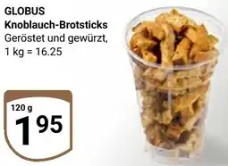Globus GLOBUS Knoblauch-Brotsticks Angebot
