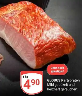 Globus GLOBUS Partybraten Angebot