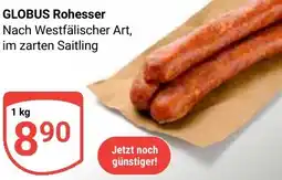 Globus GLOBUS Rohesser Angebot
