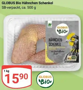 Globus GLOBUS Bio Hähnchen Schenkel Angebot