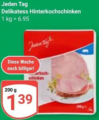 Globus Jeden Tag Delikatess Hinterkochschinken Angebot