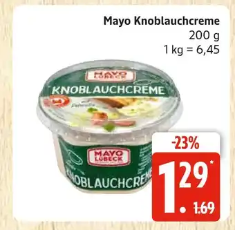 Marktkauf Mayo lübeck knoblauchcreme Angebot