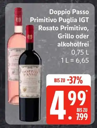 Edeka Doppio passo primitivo puglia igt rosato primitivo, grillo oder alkoholfrei Angebot