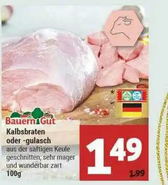 Marktkauf Bauern Gut Kalbsbraten Oder -gulasch Angebot