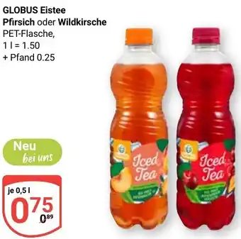 Globus GLOBUS Eistee Pfirsich oder Wildkirsche Angebot