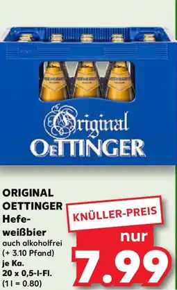 Kaufland ORIGINAL OETTINGER Hefe- weißbier Angebot