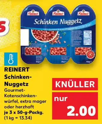 Kaufland REINERT Schinken- Nuggetz Angebot